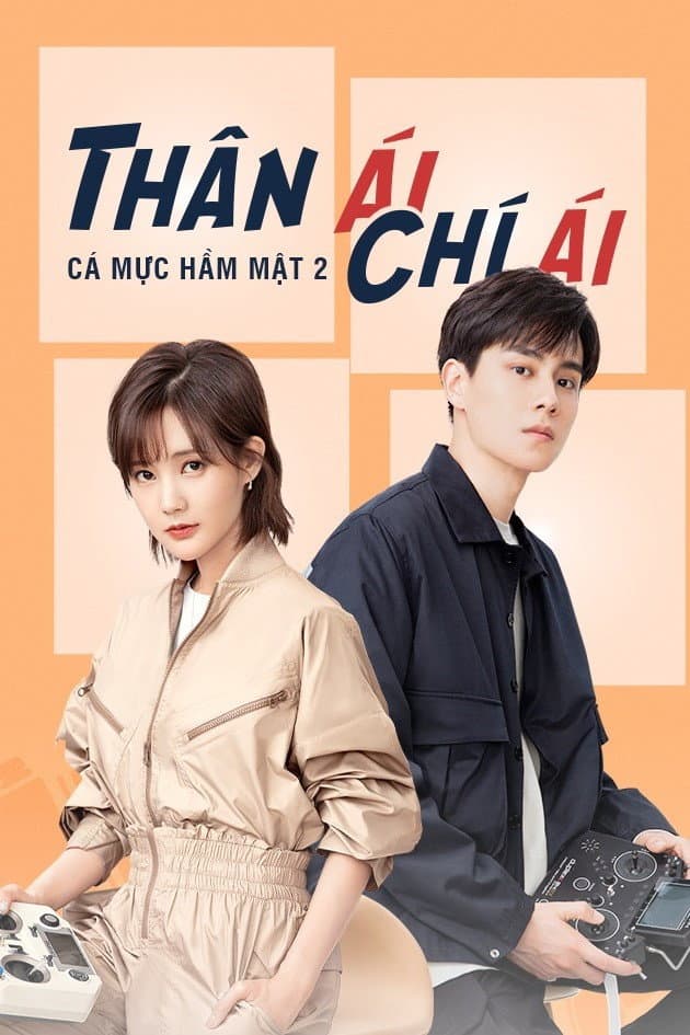 Cá Mực Hầm Mật - Phần 2: Thân Ái Chí Ái